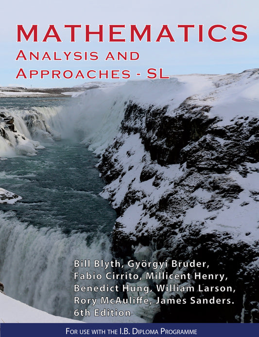 Mathematics 6th Analysis & Approaches SL